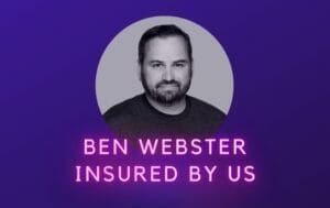 Ben Webster Insured By Us