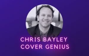 Chris Bayley Cover Genius