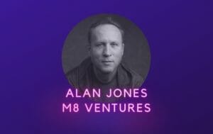 Alan Jones M8 Ventures