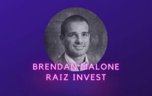 Brendan Malone Raiz Invest