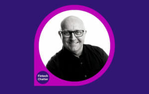 Dexter Cousins Fintech Chatter Podcast