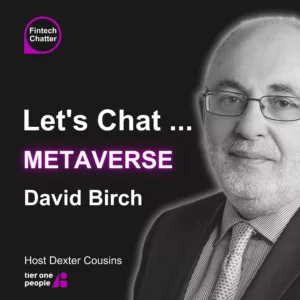 David Birch Define Metaverse podcast