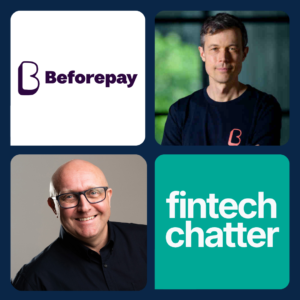 Jamie Twiss Beforepay Group Fiintech chatter Podcast